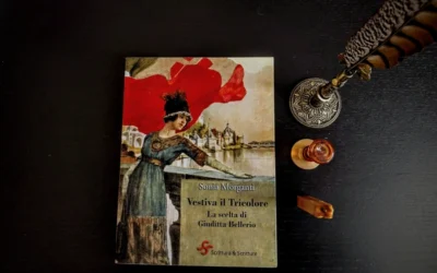Vestiva il tricolore: il romanzo di Giuditta Bellerio